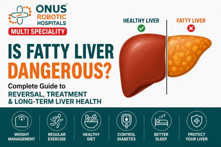 Is Fatty Liver Dangerous? Complete Guide to Fatty Liver Reversal, Treatment, and Long-Term Liver Health