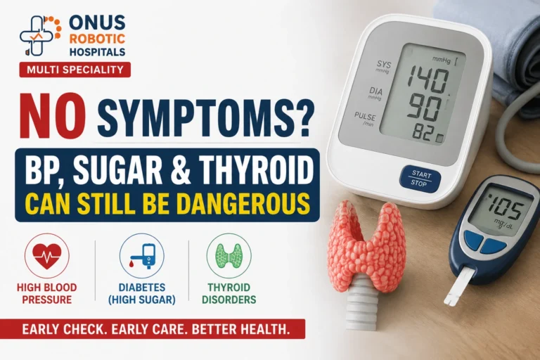 No Symptoms? BP, Sugar & Thyroid Can Still Be Dangerous – By  Dr. Ravi Kiran | Diabetologist, Onus Robotic Hospital