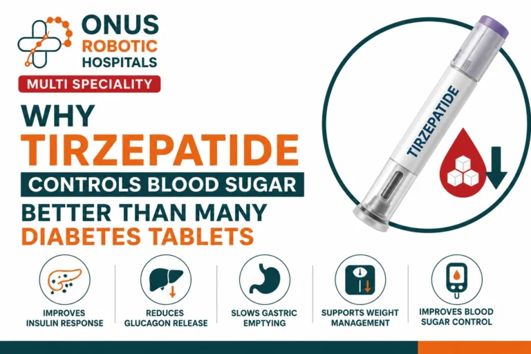 Why Tirzepatide Controls Blood Sugar Better Than Many Diabetes Tablets- By Dr. Ravi Kiran | Diabetologist, Onus Robotic Hospital