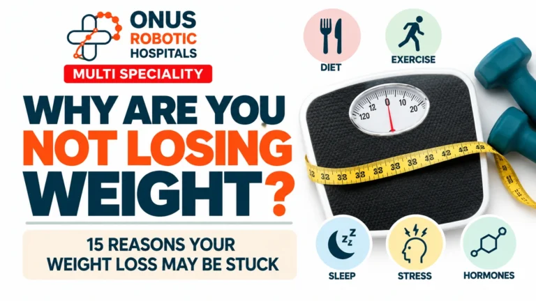 Why Are You Not Losing Weight Despite Diet and Exercise? 15 Reasons Your Weight Loss May Be Stuck